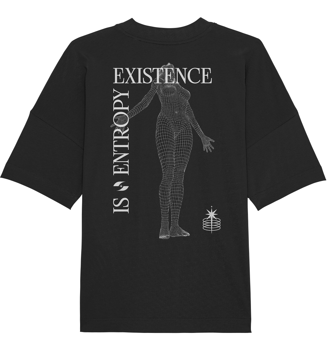 Existence Is Entropy HIGHERSELF - Organic Oversize Shirt