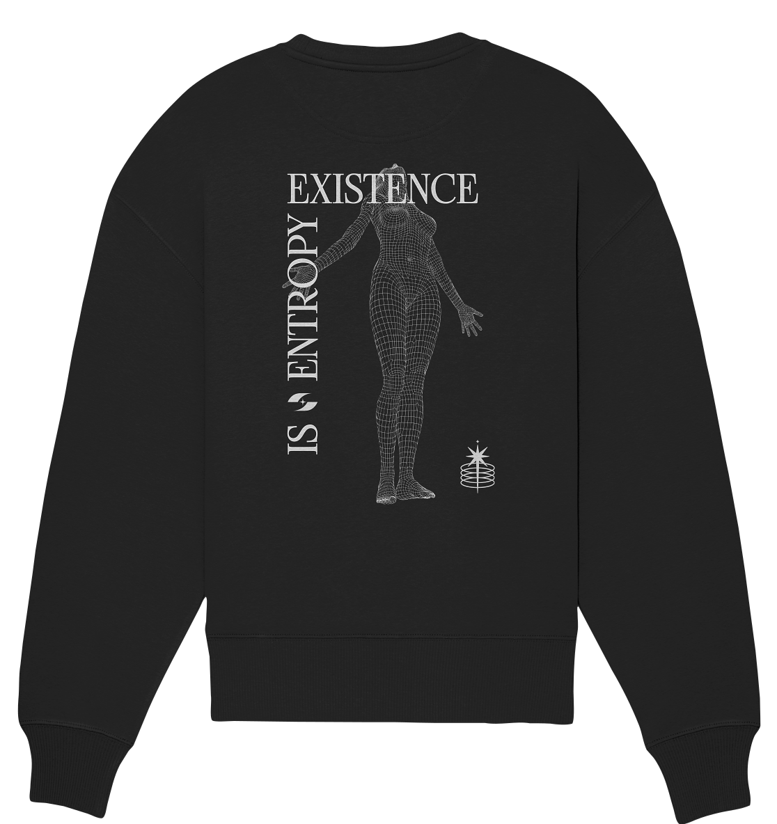 Existence Is Entropy HIGHERSELF - Organic Oversize Sweatshirt