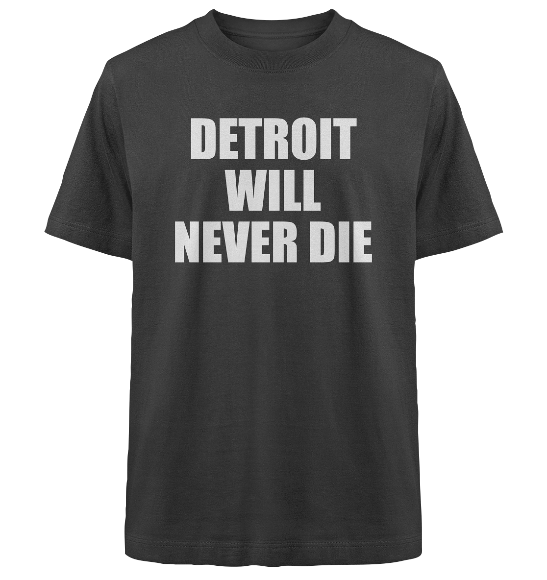 "Detroit Will Never Die" - Higherself - Heavy Oversized Organic Shirt